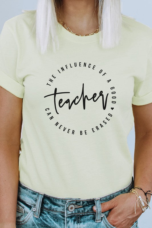 The Influence Of A Good Teacher Graphic Tee